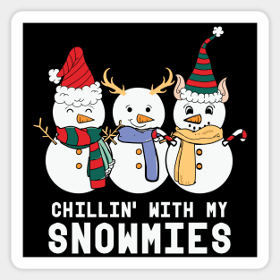 Chillin with my snowmies Sticker